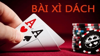 Xì dách - Kinh nghiệm để chinh phục game bài cổ điển